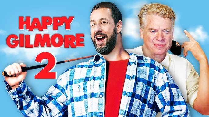 Happy Gilmore 2...Coming Soon